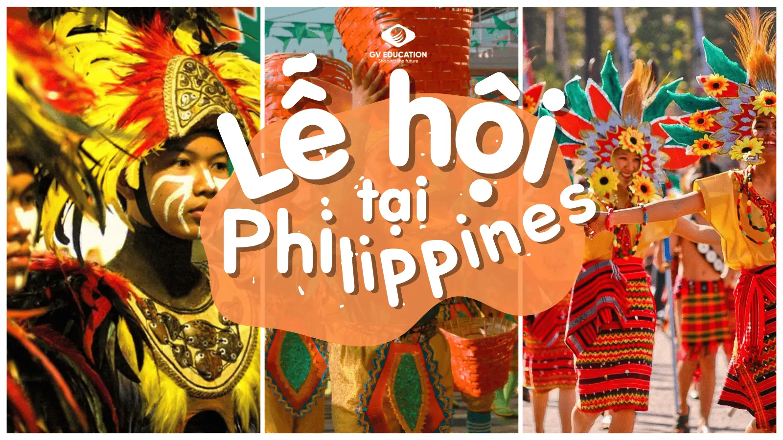 Khám Phá Những Lễ Hội Đặc Sắc Nhất Của Philippines