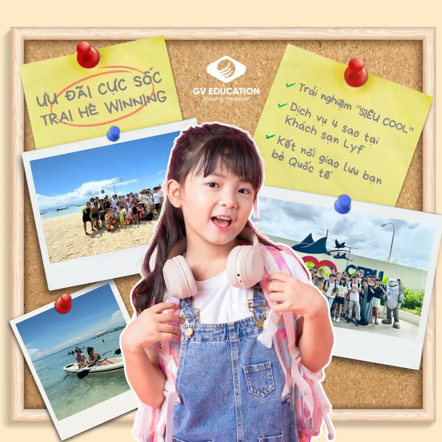 Winning Summer Camp 2025 - Trại Hè Quốc Tế Cùng Học Bổng Siêu Hấp Dẫn