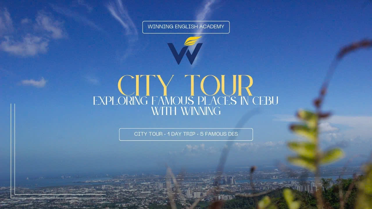 Khám Phá Cebu: Hành Trình Học Tiếng Anh Kết Hợp Trải Nghiệm Thực Tế