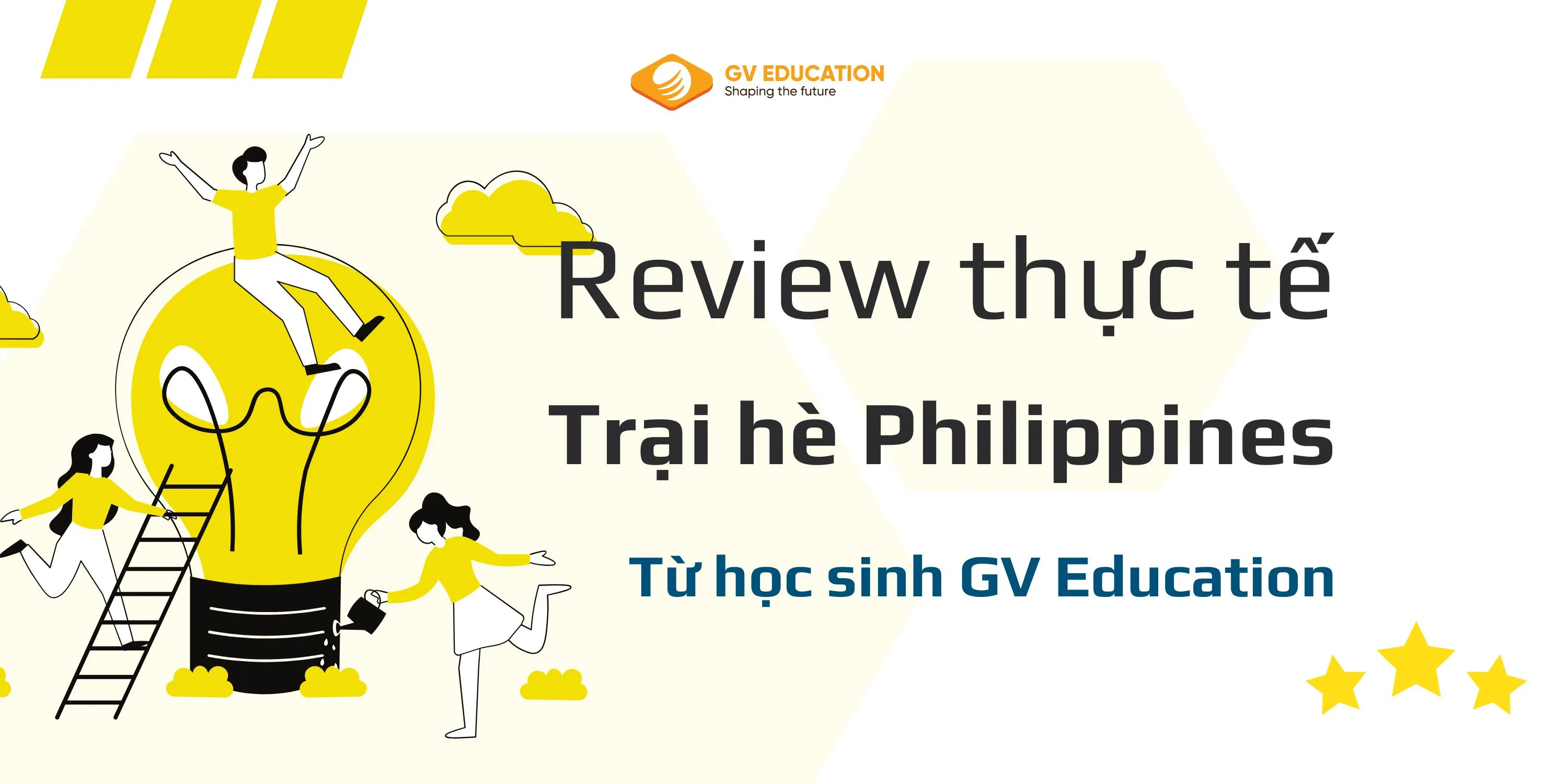Review thực tế trại hè Philippines từ học sinh GV Education (Hình ảnh + Feedback)