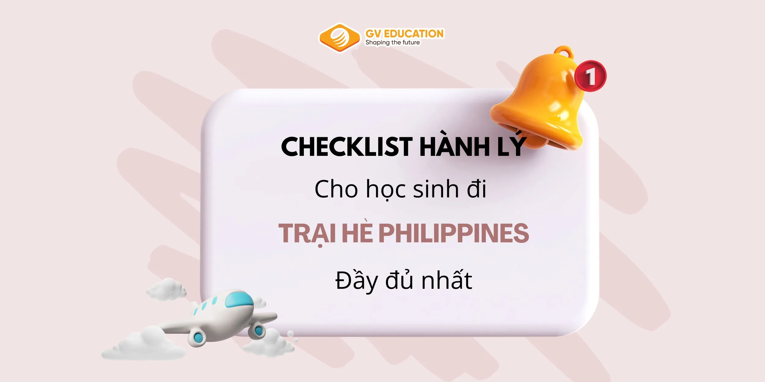 Checklist hành lý cho học sinh đi trại hè Philippines đầy đủ nhất